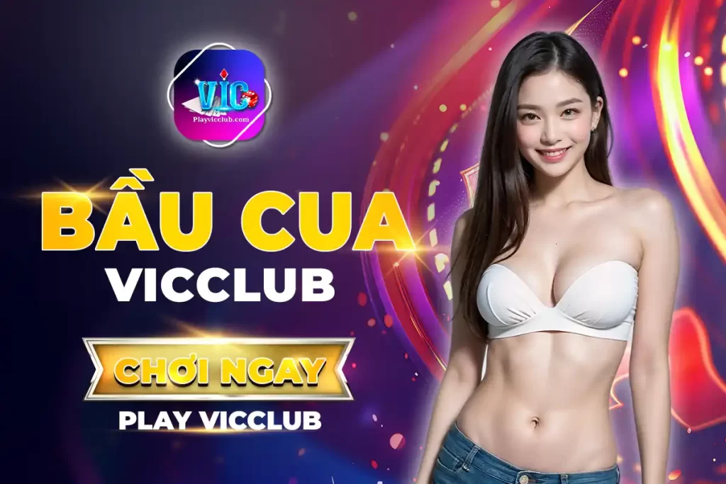 Bầu Cua Vic Club