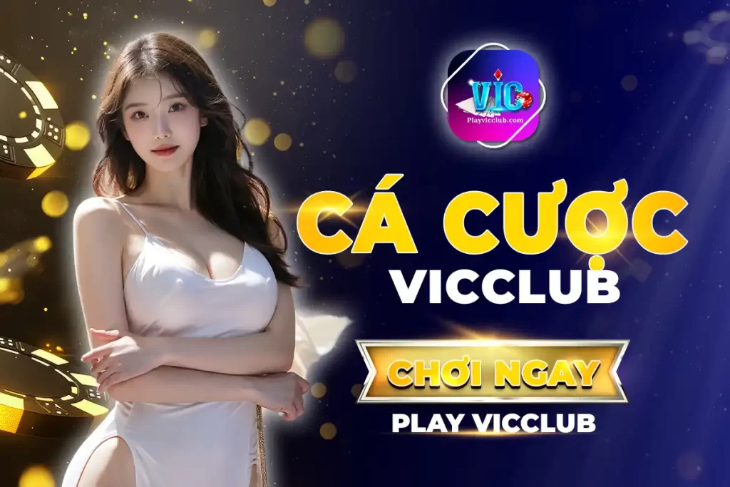 Cá Cược Vic Club