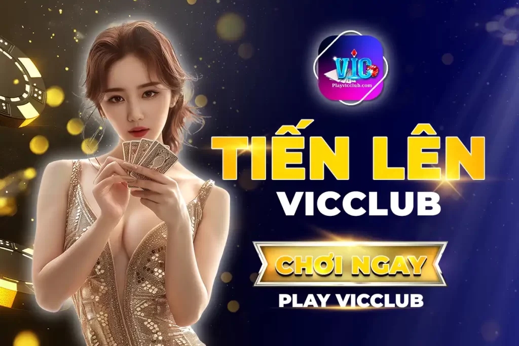 Tiến Lên Vic Club