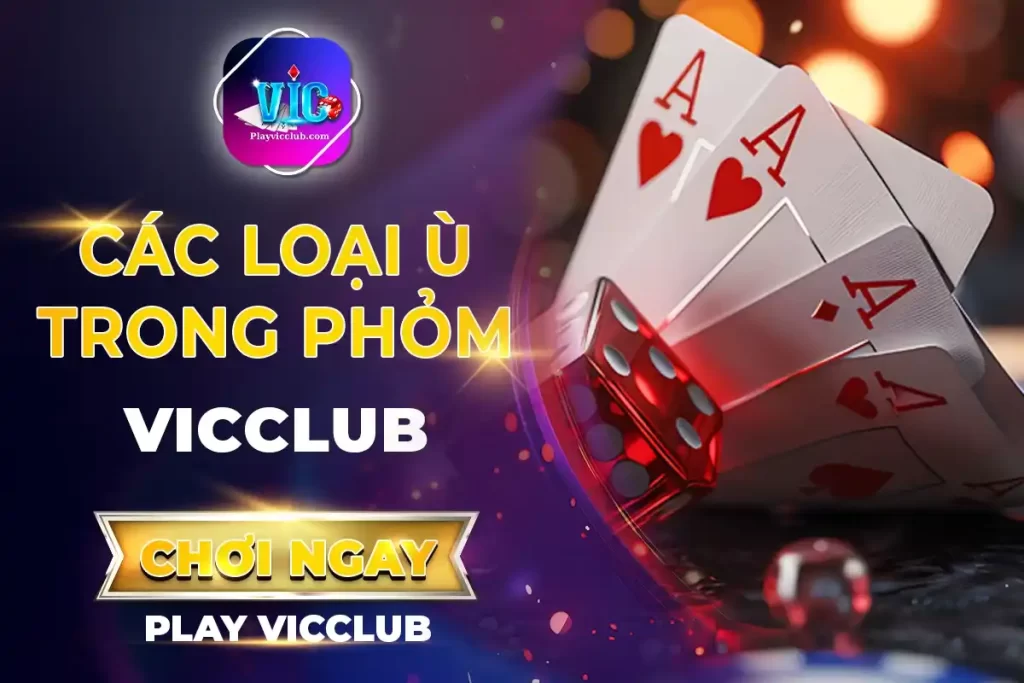 Các Loại Ù Trong Phỏm