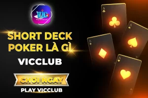 Short Deck Poker Là Gì